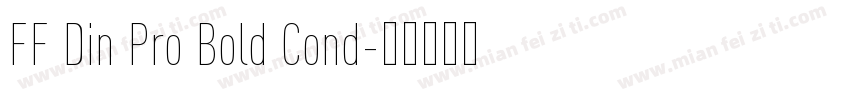 FF Din Pro Bold Cond字体转换